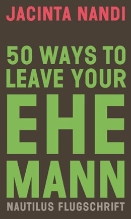 Abbildung von Nandi | 50 Ways to Leave Your Ehemann | 1. Auflage | 2022 | beck-shop.de