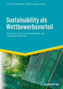 Abbildung von Lichtenthaler / Fronapfel | Sustainability als Wettbewerbsvorteil | 1. Auflage | 2022 | beck-shop.de
