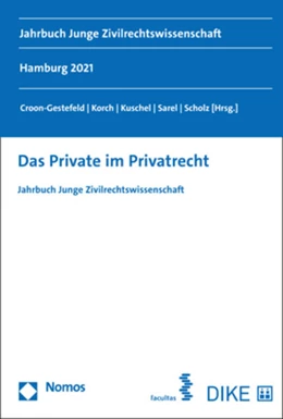 Abbildung von Croon-Gestefeld / Korch | Das Private im Privatrecht | 1. Auflage | 2022 | Band 5 | beck-shop.de