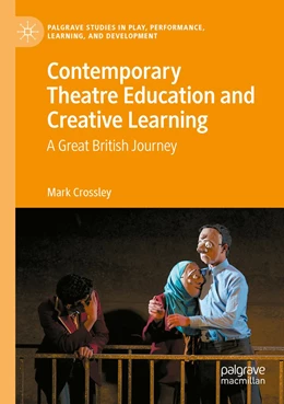 Abbildung von Crossley | Contemporary Theatre Education and Creative Learning | 1. Auflage | 2022 | beck-shop.de