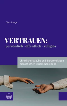 Abbildung von Lange | Vertrauen: persönlich – öffentlich – religiös | 1. Auflage | 2022 | beck-shop.de