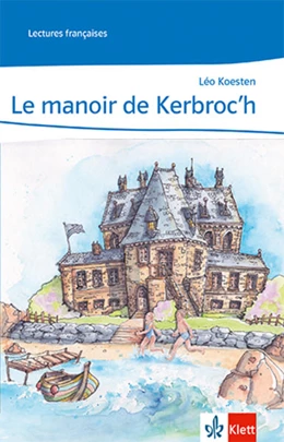 Abbildung von Koesten | Le manoir de Kerbroc'h. 2. Lernjahr | 1. Auflage | 2022 | beck-shop.de