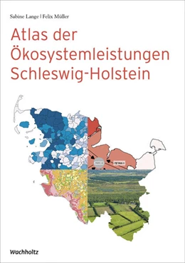 Abbildung von Lange / Müller | Atlas der Ökosystemleistungen in Schleswig-Holstein | 1. Auflage | 2022 | beck-shop.de