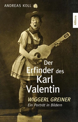 Abbildung von Koll | Der Erfinder des Karl Valentin | 1. Auflage | 2023 | beck-shop.de