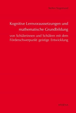 Abbildung von Siegemund | Kognitive Lernvoraussetzungen und mathematische Grundbildung von Schülerinnen und Schülern | 1. Auflage | 2016 | beck-shop.de