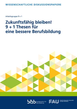 Abbildung von Zukunftsfähig bleiben! 9 + 1 Thesen für eine bessere Berufsbildung | 1. Auflage | 2022 | 235 | beck-shop.de