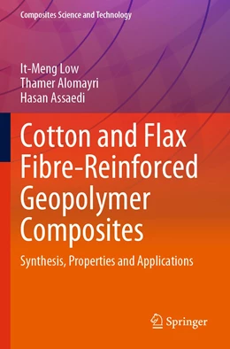Abbildung von Low / Alomayri | Cotton and Flax Fibre-Reinforced Geopolymer Composites | 1. Auflage | 2022 | beck-shop.de