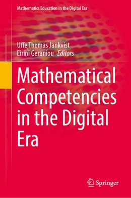 Abbildung von Jankvist / Geraniou | Mathematical Competencies in the Digital Era | 1. Auflage | 2023 | beck-shop.de