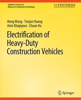 Abbildung von Wang / Huang | Electrification of Heavy-Duty Construction Vehicles | 1. Auflage | 2022 | beck-shop.de