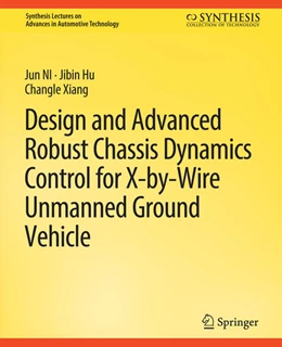 Abbildung von Ni / Hu | Design and Advanced Robust Chassis Dynamics Control for X-by-Wire Unmanned Ground Vehicle | 1. Auflage | 2022 | beck-shop.de