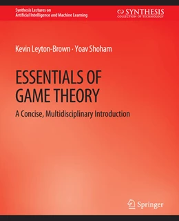 Abbildung von Leyton-Brown / Shoham | Essentials of Game Theory | 1. Auflage | 2022 | beck-shop.de