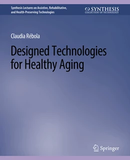 Abbildung von Rebola | Designed Technologies for Healthy Aging | 1. Auflage | 2022 | beck-shop.de