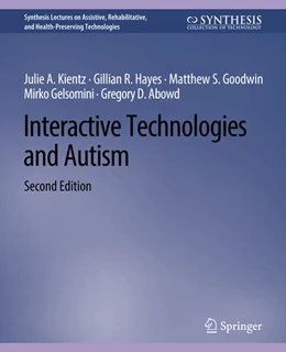 Abbildung von Kientz / Hayes | Interactive Technologies and Autism, Second Edition | 2. Auflage | 2022 | beck-shop.de
