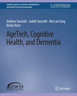 Abbildung von Sixsmith / Fang | AgeTech, Cognitive Health, and Dementia | 1. Auflage | 2022 | beck-shop.de