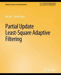 Abbildung von Xie / Bose | Partial Update Least-Square Adaptive Filtering | 1. Auflage | 2022 | beck-shop.de