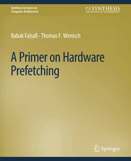 Abbildung von Falsafi / Wenisch | A Primer on Hardware Prefetching | 1. Auflage | 2022 | beck-shop.de