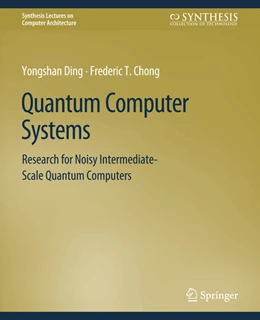 Abbildung von Ding / Chong | Quantum Computer Systems | 1. Auflage | 2022 | beck-shop.de