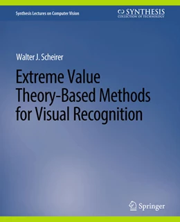 Abbildung von Scheirer | Extreme Value Theory-Based Methods for Visual Recognition | 1. Auflage | 2022 | beck-shop.de
