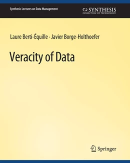 Abbildung von Berti-Équille / Borge-Holthoefer | Veracity of Data | 1. Auflage | 2022 | beck-shop.de