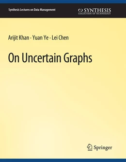 Abbildung von Khan / Ye | On Uncertain Graphs | 1. Auflage | 2022 | beck-shop.de