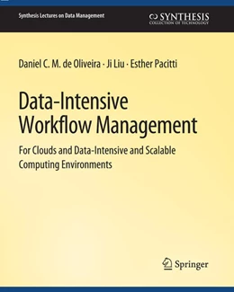 Abbildung von de Oliveira / Liu | Data-Intensive Workflow Management | 1. Auflage | 2022 | beck-shop.de