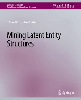 Abbildung von Wang / Han | Mining Latent Entity Structures | 1. Auflage | 2022 | beck-shop.de