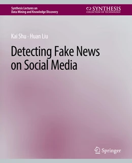Abbildung von Shu / Liu | Detecting Fake News on Social Media | 1. Auflage | 2022 | beck-shop.de