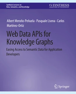 Abbildung von Meroño-Peñuela / Lisena | Web Data APIs for Knowledge Graphs | 1. Auflage | 2022 | beck-shop.de