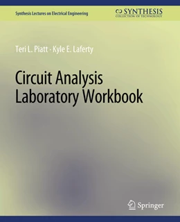 Abbildung von Piatt / Laferty | Circuit Analysis Laboratory Workbook | 1. Auflage | 2022 | beck-shop.de