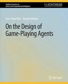 Abbildung von Kim / Ashlock | On the Design of Game-Playing Agents | 1. Auflage | 2022 | beck-shop.de