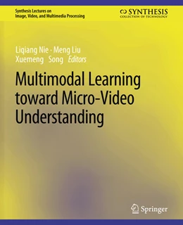 Abbildung von Nie / Liu | Multimodal Learning toward Micro-Video Understanding | 1. Auflage | 2022 | beck-shop.de