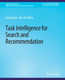 Abbildung von Shah / White | Task Intelligence for Search and Recommendation | 1. Auflage | 2022 | beck-shop.de