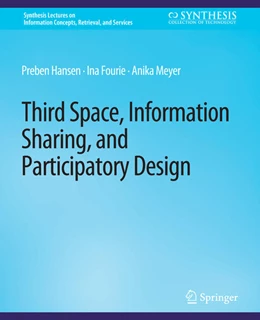 Abbildung von Hansen / Fourie | Third Space, Information Sharing, and Participatory Design | 1. Auflage | 2022 | beck-shop.de