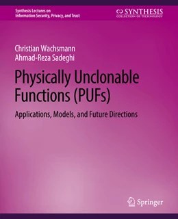 Abbildung von Wachsmann / Sadeghi | Physically Unclonable Functions (PUFs) | 1. Auflage | 2022 | beck-shop.de