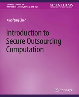 Abbildung von Chen | Introduction to Secure Outsourcing Computation | 1. Auflage | 2022 | beck-shop.de