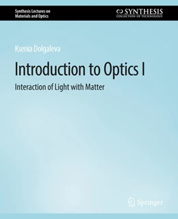 Abbildung von Dolgaleva | Introduction to Optics I | 1. Auflage | 2022 | beck-shop.de