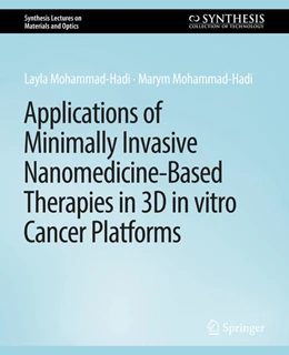 Abbildung von Mohammad-Hadi | Applications of Minimally Invasive Nanomedicine-Based Therapies in 3D in vitro Cancer Platforms | 1. Auflage | 2022 | beck-shop.de