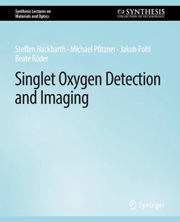 Abbildung von Hackbarth / Pfitzner | Singlet Oxygen Detection and Imaging | 1. Auflage | 2022 | beck-shop.de