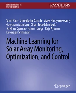 Abbildung von Rao / Katoch | Machine Learning for Solar Array Monitoring, Optimization, and Control | 1. Auflage | 2022 | beck-shop.de