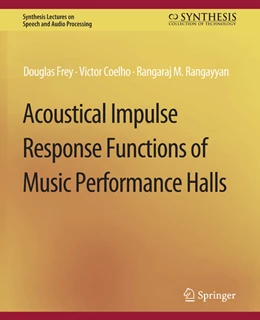 Abbildung von Frey / Rangayyan | Acoustical Impulse Response Functions of Music Performance Halls | 1. Auflage | 2022 | beck-shop.de