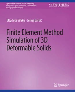 Abbildung von Sifakis / Barbic | Finite Element Method Simulation of 3D Deformable Solids | 1. Auflage | 2022 | beck-shop.de