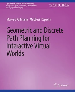 Abbildung von Kallmann / Kapadia | Geometric and Discrete Path Planning for Interactive Virtual Worlds | 1. Auflage | 2022 | beck-shop.de
