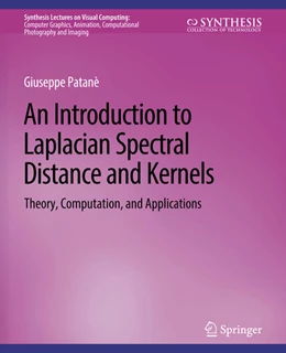 Abbildung von Patanè | An Introduction to Laplacian Spectral Distances and Kernels | 1. Auflage | 2022 | beck-shop.de