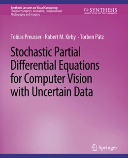 Abbildung von Preusser / Kirby | Stochastic Partial Differential Equations for Computer Vision with Uncertain Data | 1. Auflage | 2022 | beck-shop.de