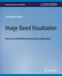 Abbildung von Hurter | Image-Based Visualization | 1. Auflage | 2022 | beck-shop.de