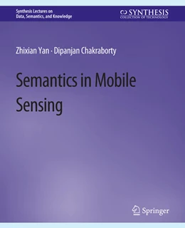 Abbildung von Yan / Chakraborty | Semantics in Mobile Sensing | 1. Auflage | 2022 | beck-shop.de