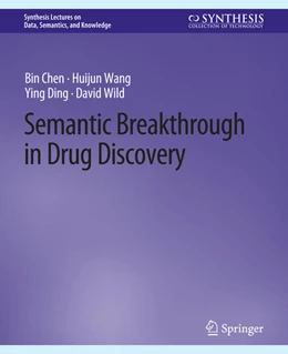 Abbildung von Chen / Wang | Semantic Breakthrough in Drug Discovery | 1. Auflage | 2022 | beck-shop.de