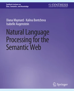 Abbildung von Maynard / Bontcheva | Natural Language Processing for the Semantic Web | 1. Auflage | 2022 | beck-shop.de