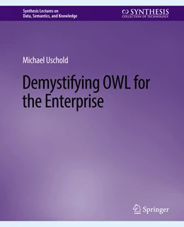Abbildung von Uschold | Demystifying OWL for the Enterprise | 1. Auflage | 2022 | beck-shop.de