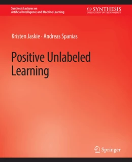 Abbildung von Jaskie / Spanias | Positive Unlabeled Learning | 1. Auflage | 2022 | beck-shop.de